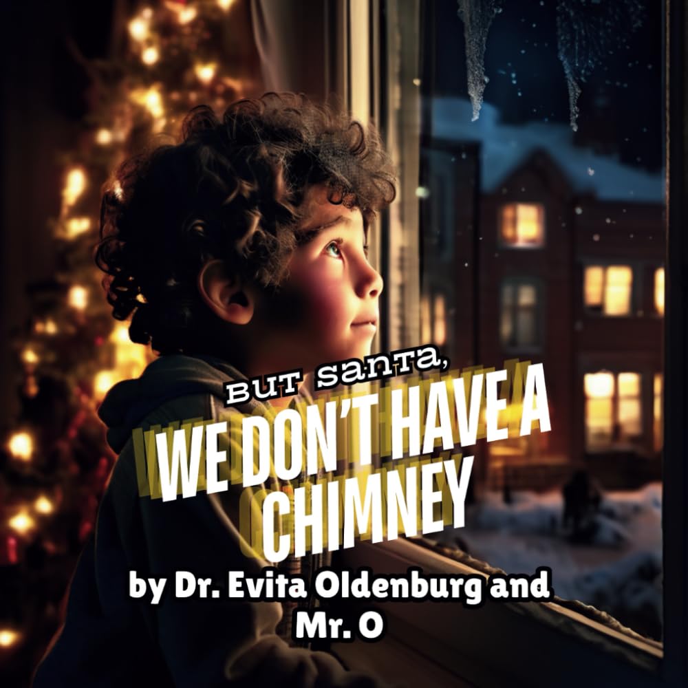 But Santa, We Don't Have a Chimney