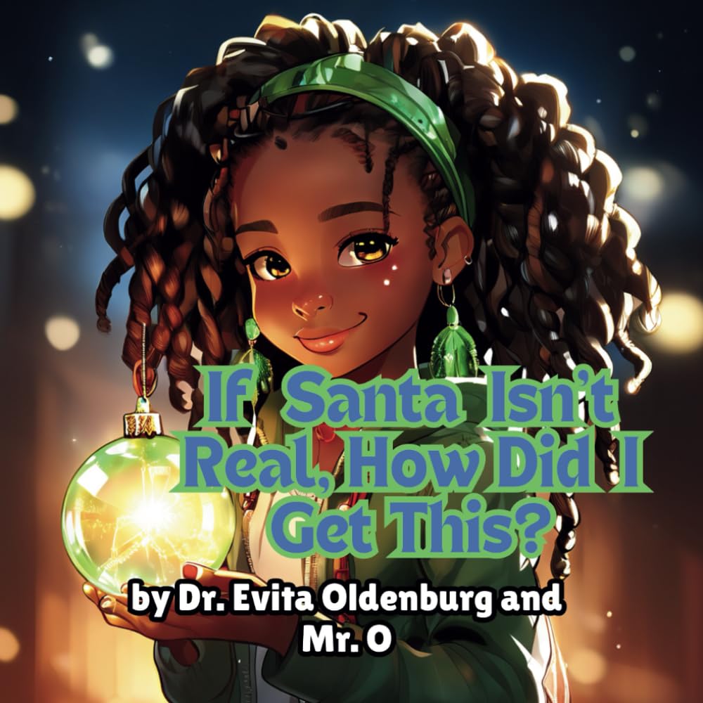 If Santa Isn't Real, How Did I Get This